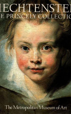 Liechtenstein - The Princely Collections -