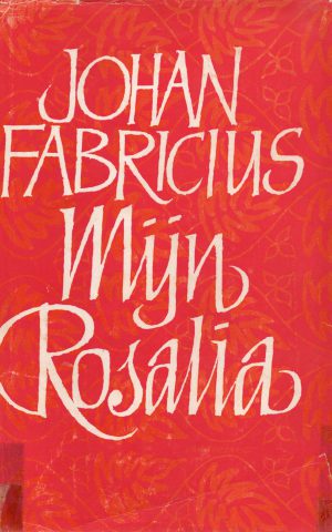 Mijn Rosalia - roman -