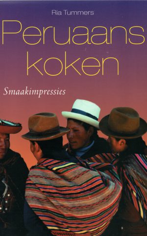 Peruaans koken - Smaakimpressies -