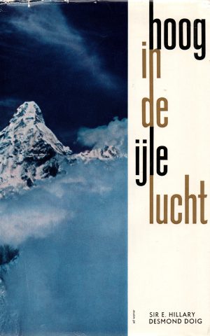 Hoog in de ijle lucht - Het verslag van de Himalaja-expeditie -