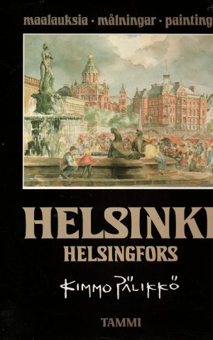 Helsinki - Helsingfors - maalauksia / malningar / paintings -