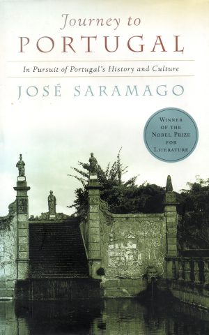 Journey to Portugal - In Pursuit of Portugal's History and Culture -
