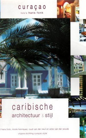 Curaçao - Caribische architectuur & stijl -