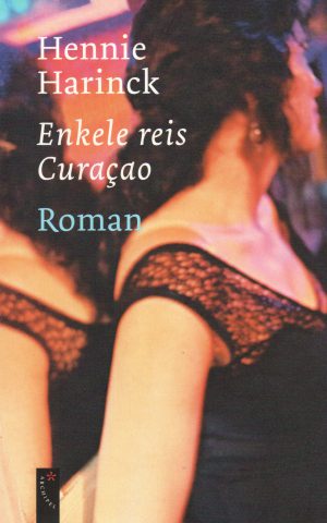 Enkele reis Curaçao - Roman -