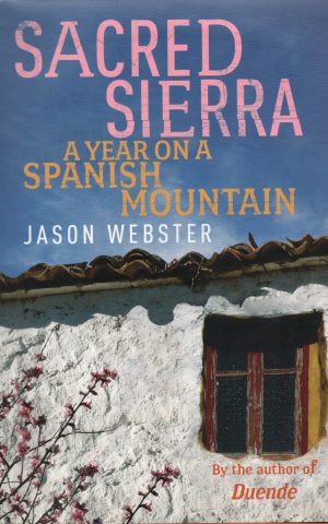 Sacred Sierra - A Year on a Spanish Mountain -