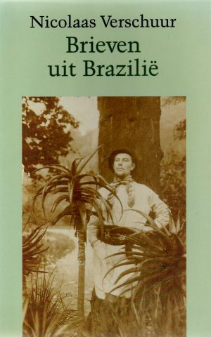 Brieven uit Brazilië - 1897-1902 -