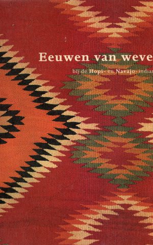 Eeuwen van weven bij de Hopi- en Navajo-indianen