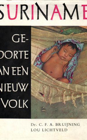 Suriname - Geboorte van een nieuw volk -
