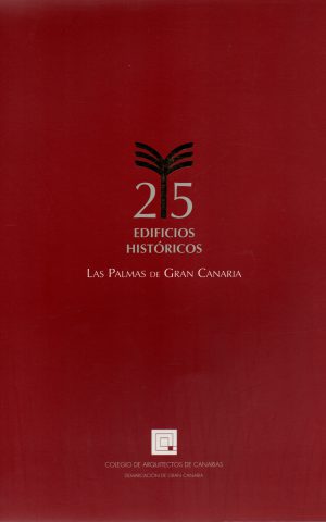 Las Palmas de Gran Canaria - 25 Edificios Historicos -