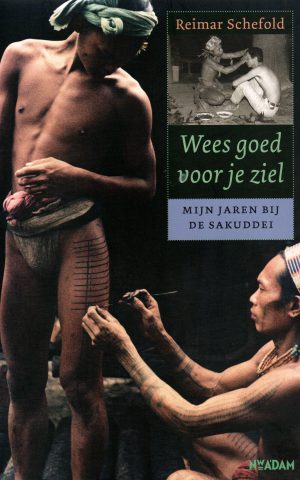 Wees goed voor je ziel - Mijn jaren bij de Sakuddei -