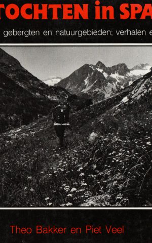 Voettochten in Spanje - Zwerven door gebergten en natuurgebieden; verhalen en foto's -