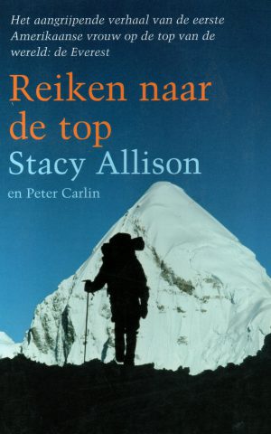 Reiken naar de top - Het aangrijpende verhaal van de eerste Amerikaanse vrouw op de top van de wereld: de Everest -