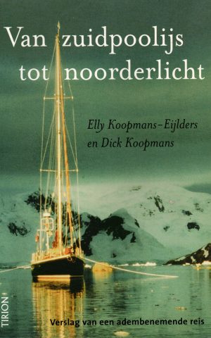 Van zuidpoolijs tot noorderlicht - Verslag van een adembenemende reis -