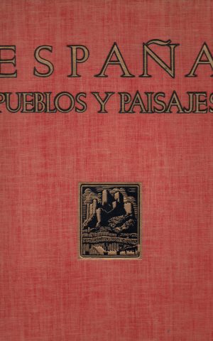 España - Tomo II Pueblos y Paisajes-