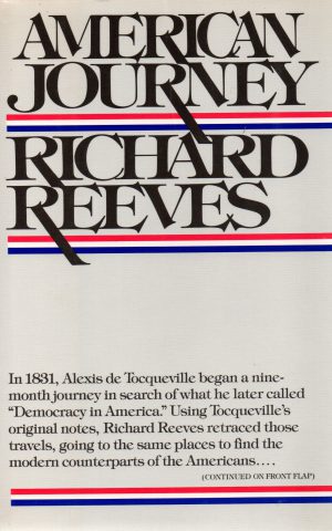 American Journey - Traveling with Tocqueville in Search of Democracy in America -