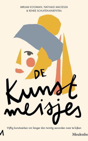 De Kunstmeisjes - Vijftig kunstwerken om langer dan twintig seconden naar te kijken -