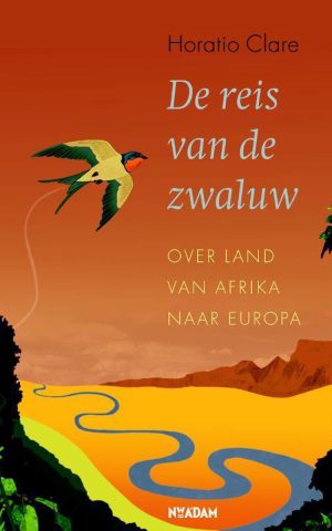 De reis van de zwaluw - over land van Afrika naar Europa -
