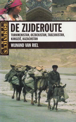 De zijderoute - Turkmenistan, Oezbekistan, Tadzjikistan, Kirgizië, Kazachstan - Dominicus -
