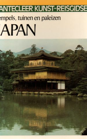 Japan - Tempels, tuinen en paleizen - Cantecleer -