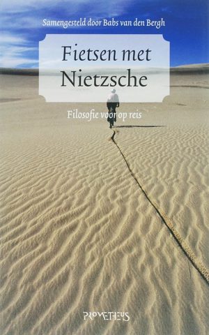 Fietsen met Nietzsche - Filosofie voor op reis -