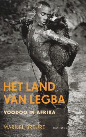 Het land van Legba - Voodoo in Afrika -