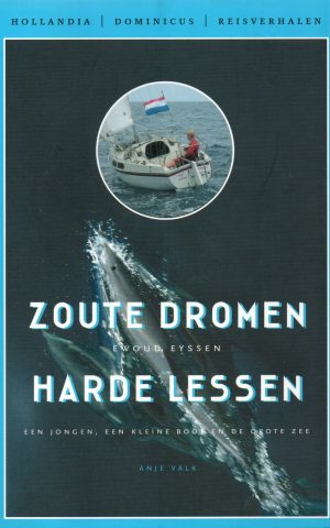 Zoute dromen, harde lessen - een jongen, een kleine boot en de grote zee -