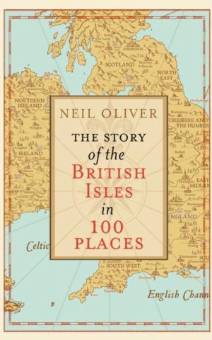 The Story of the British Isles in 100 places