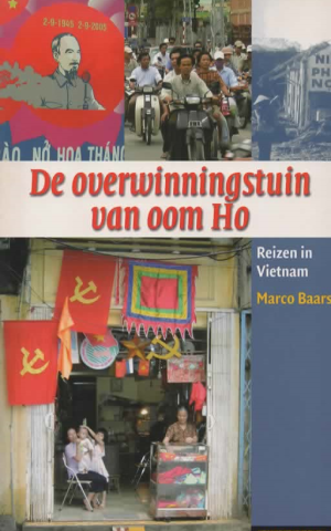 De overwinningstuin van oom Ho - Reizen in Vietnam -