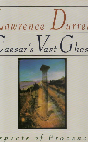 Caesar's Vast Ghost - Aspects of Provence -