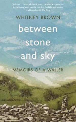 Between stone and sky - Memoirs of a waller -