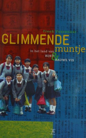 Glimmende muntjes - In het land van rijst en rauwe vis -
