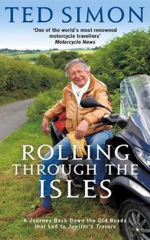 Rolling Through the Isles - A Journey Back Down the Old Roads that Led to Jupiter's Travels -