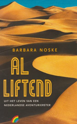 Al liftend – uit het leven van een Nederlandse avonturierster –