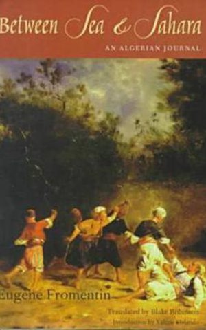 Between Sea & Sahara - An Algerian Journal -