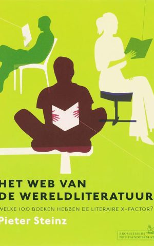 Het web van de wereldliteratuur - Welke 100 boeken hebben de literaire x-factor? -