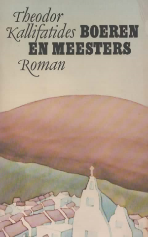 Boeren en meesters - Roman -