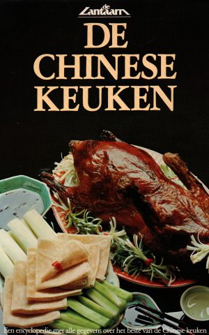 De Chinese keuken - Een encyclopedie met alle gegevens over het beste van de Chinese keuken -