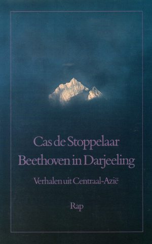 Beethoven in Darjeeling - Verhalen uit Centraal-Azië -