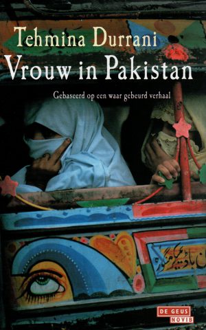 Vrouw in Pakistan - Gebaseerd op een waar gebeurd verhaal -