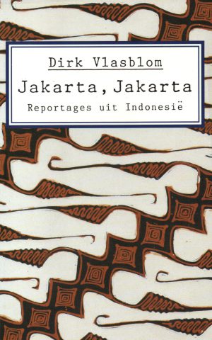 Jakarta, Jakarta - Reportages uit Indonesië -