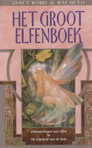 Het Groot Elfenboek - Ontmoetingen met elfen & De wijsheid van de heks -
