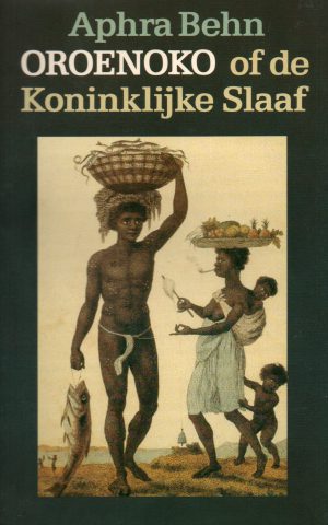 Oroenoko of de Koninklijke Slaaf