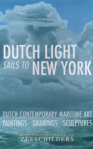 Dutch Light sails to New York - Dutch contemporary maritime art, paintings, drawings, sculptures -