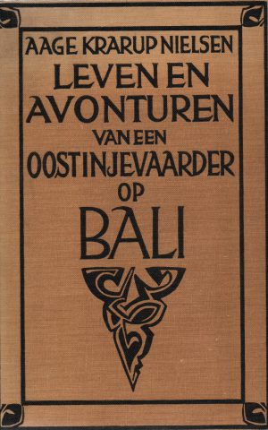 Leven en avonturen van een Oostinjevaarder op Bali