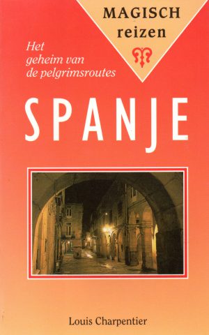 Spanje - Het geheim van de pelgrimsroutes -