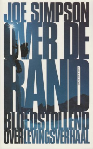 Over de rand - bloedstollend overlevingsverhaal -