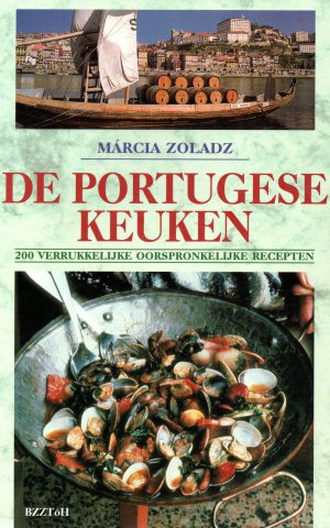 De Portugese keuken - 200 verrukkelijke oorspronkelijke recepten -