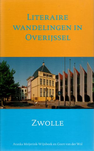 Literaire wandelingen in Overijssel - Zwolle -