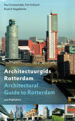 Architectuurgids Rotterdam - Architectural Guide to Rotterdam -