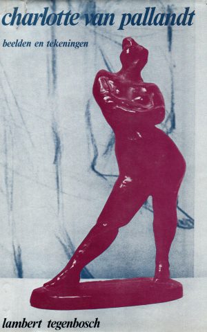 Charlotte van Pallandt - beelden en tekeningen -